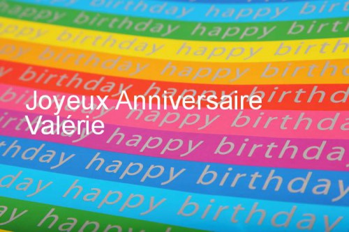 joyeux anniversaire Valérie
